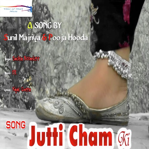 Jutti Cham Ki Sachin Boomkerr MP3 Download