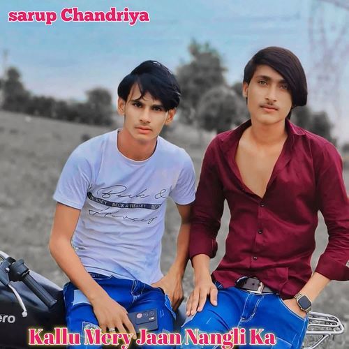 Kallu Mery Jaan Nangli Ka sarup chandriya MP3 Download