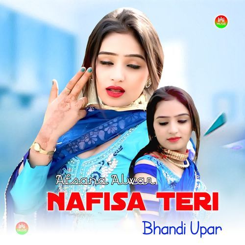 Nafisa Teri Bhandi Upar Afsana Alwar MP3 Download
