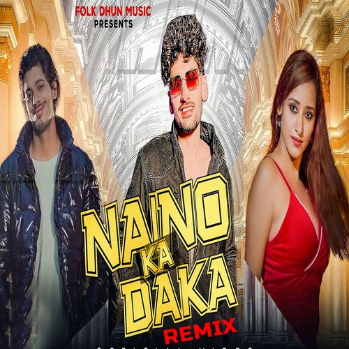 Naino Ka Daka Remix (Feat. Mannu Pahari,Avinash Selothi) Raju Tewatia MP3 Download