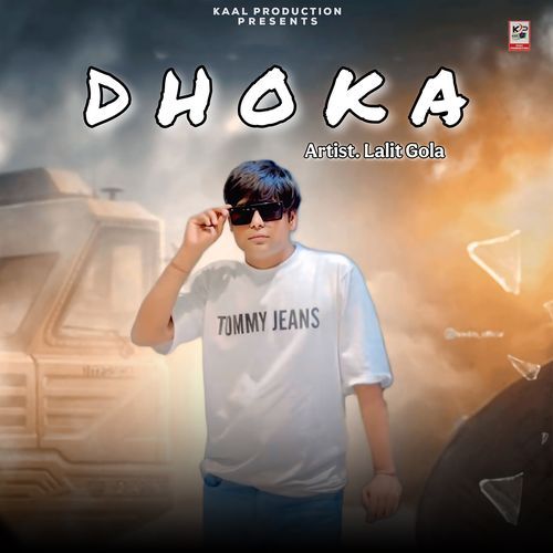 Dhoka Lalit Gola MP3 Download