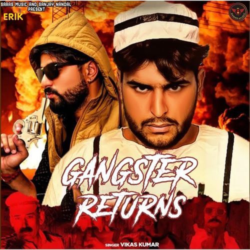 Gangster Returns Vikas Kumar MP3 Download