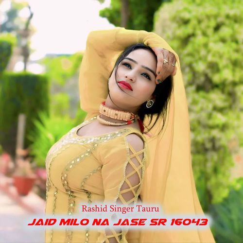 Jaid Milo Na Jase SR 16043 Rashid Singer Mewati MP3 Download