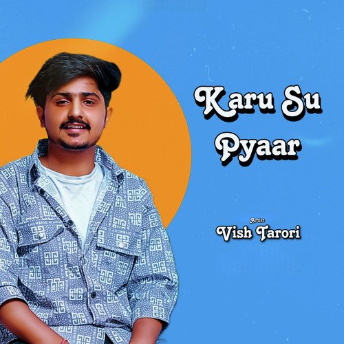 Karu Su Pyaar Vish Tarori MP3 Download