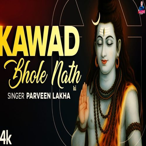 Kawad Bhole Nath Ki Parveen Lakha MP3 Download