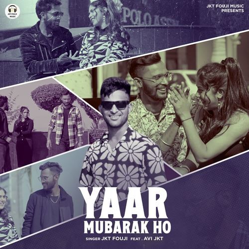 Yaar Mubarak Ho JKT Fouji MP3 Download