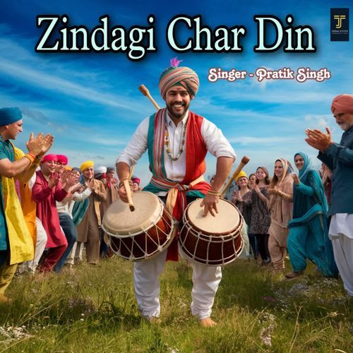 Zindagi Char Din Pratik Singh MP3 Download
