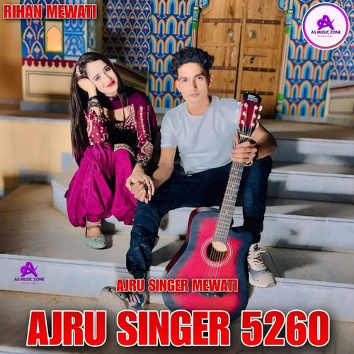 AJRU SINGER 5260 Ajru Singer Mewati MP3 Download