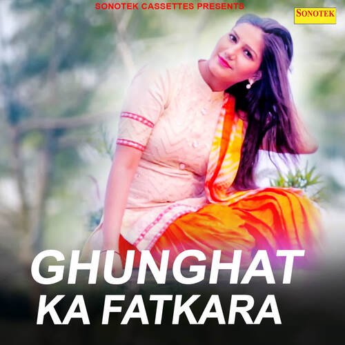 Ghunghat Ka Fatkara Masoom Sharma MP3 Download