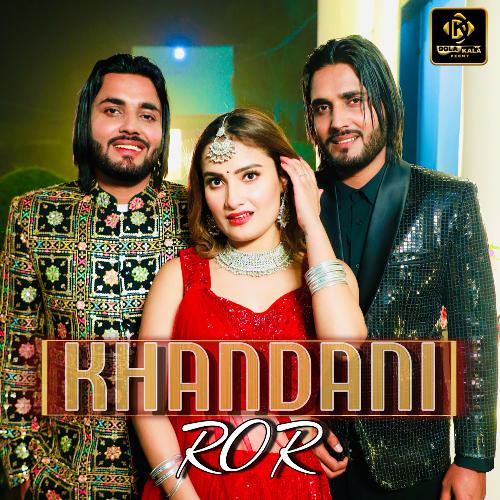 Khandani Ror Nonu Rana MP3 Download