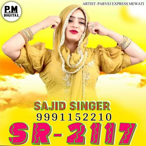 SR2117 SAJID SINGER Parvej Express Mewati MP3 Download