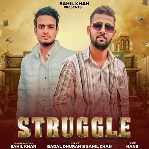 Struggle Sahil Khan MP3 Download