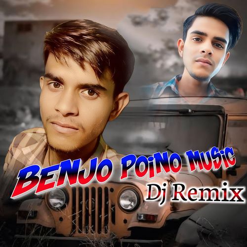 Benjo Poino Music Dj Remix Monu Yadav Bareilly MP3 Download