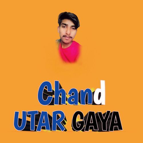 Chand Utar Gaya Himanshu Dagroliya MP3 Download
