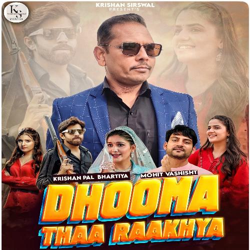 Dhooma Thaa Raakhya Krishan Pal Bhartiya MP3 Download