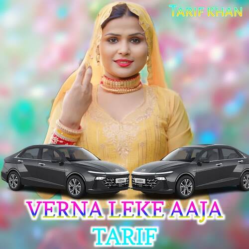 VERNA LEKE AAJA TARIF Tarif Khan MP3 Download