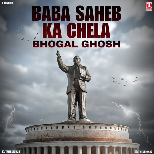 Baba Saheb Ka Chela (feat. Anil Ghosh) Bhogal Ghosh MP3 Download