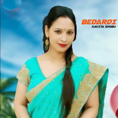 Bedardi Kavita Shobu MP3 Download