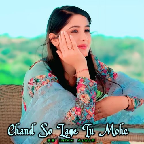 Chand So Lage Tu Mohe Abdul Sogan MP3 Download