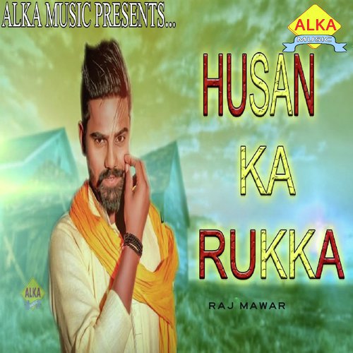 Husan Ka Rukka Raj Mawer MP3 Download