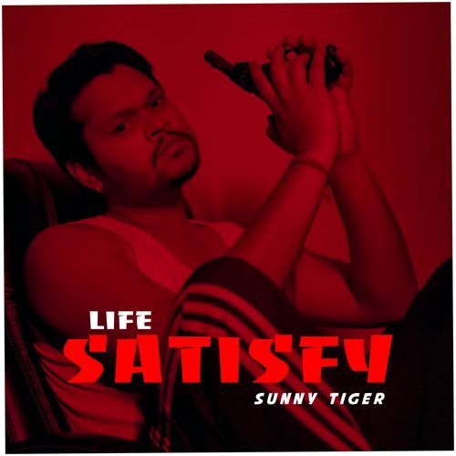 Life Satisfy Sunny Tiger MP3 Download