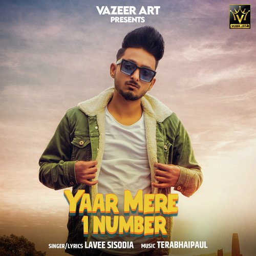 Yaar Mere 1 Number Lavee Sisodia MP3 Download
