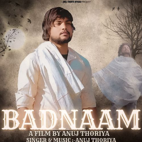 Badnaam Anuj Thoriya MP3 Download