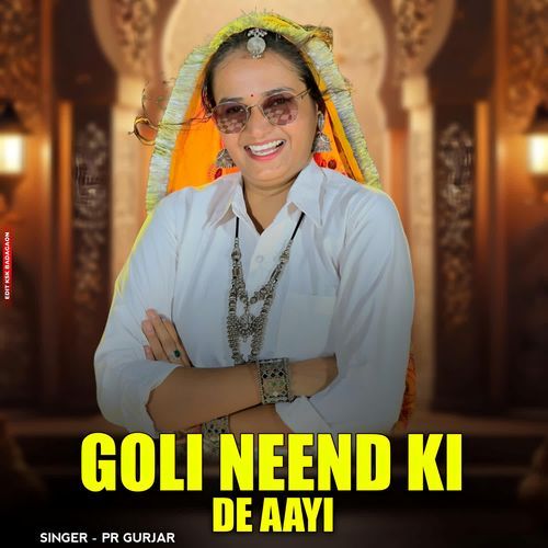 Goli Neend Ki De Aayi PR Gurjar MP3 Download