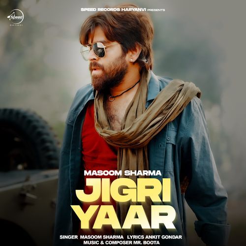 Jigri Yaar Masoom Sharma MP3 Download