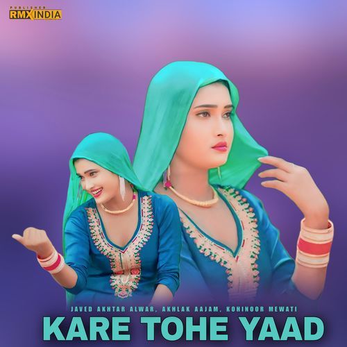 Kare Tohe Yaad Kohinoor Mewati MP3 Download