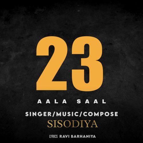 23 Aala Saal Sisodiya MP3 Download