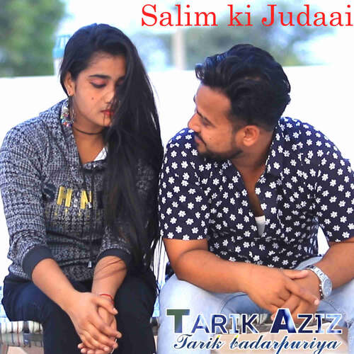 Salim ki Judaai Tarik Aziz MP3 Download