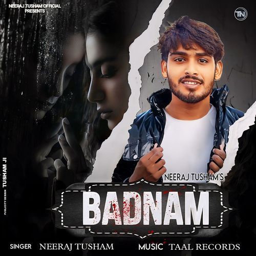 Badnam Neeraj Tusham MP3 Download