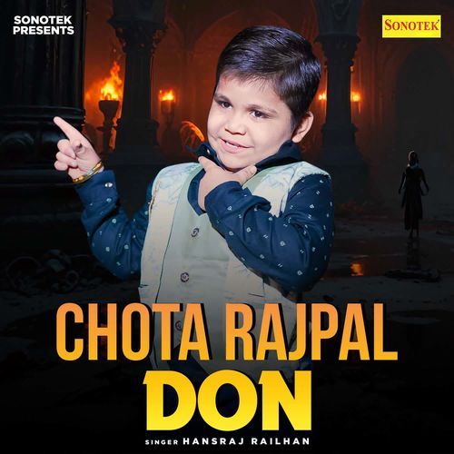 Chota Rajpal Don Hansraj Railhan MP3 Download