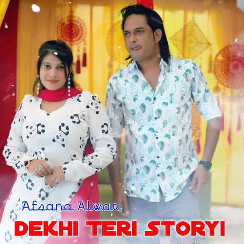 Dekhi Teri Stoyi Afsana Alwar MP3 Download