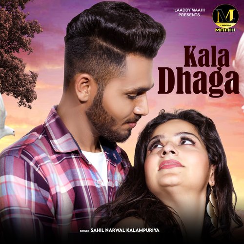 Kala Dhaga Sahil Narwal MP3 Download
