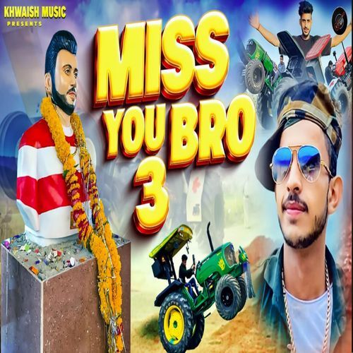 Miss You Bro 3 Manbir Singh MP3 Download