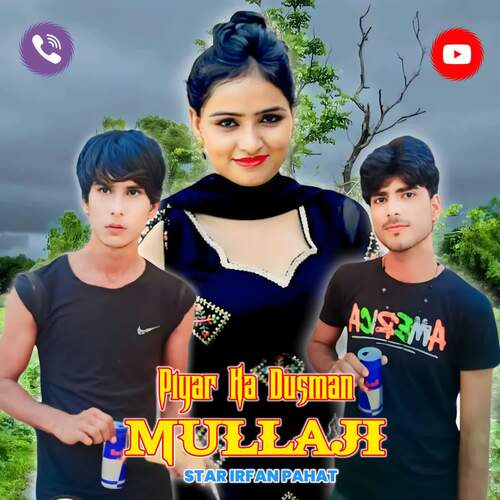 Piyar Ka Dusman Mullaji Star Irfan Pahat MP3 Download