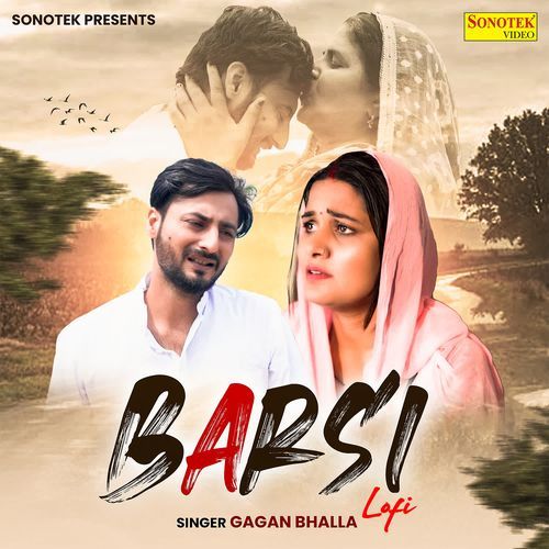Barsi Lofi Gagan Bhalla MP3 Download