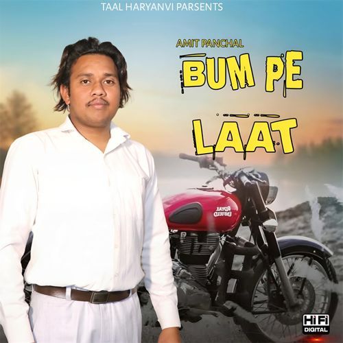 Bum Pe Laat Amit Panchal Nindaniya MP3 Download