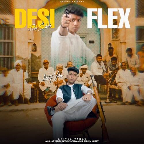 Desi Flex Aditya Yadav MP3 Download