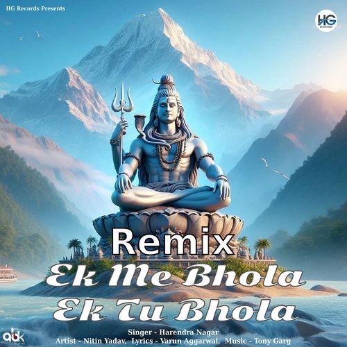 Ek Me Bhola Ek Tu Bhola (Remix) Harendra Nagar MP3 Download