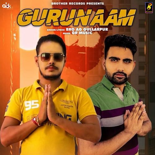 Guru Naam Bro AG Gullarpur MP3 Download