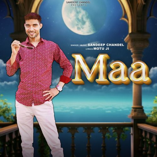 Maa Sandeep Chandel MP3 Download