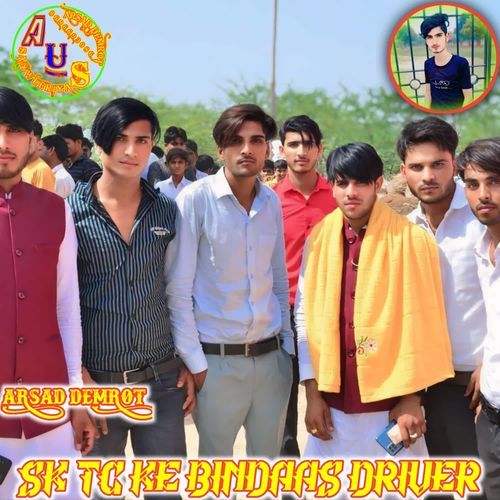 SK TC KE BINDAAS DRIVER ARSAD DEMROT 008 MP3 Download