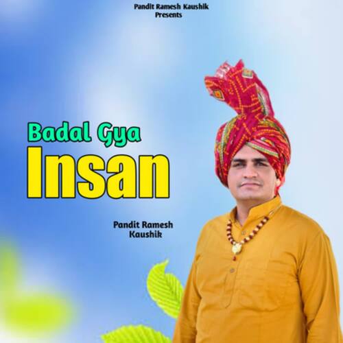 Badal Gya Insan