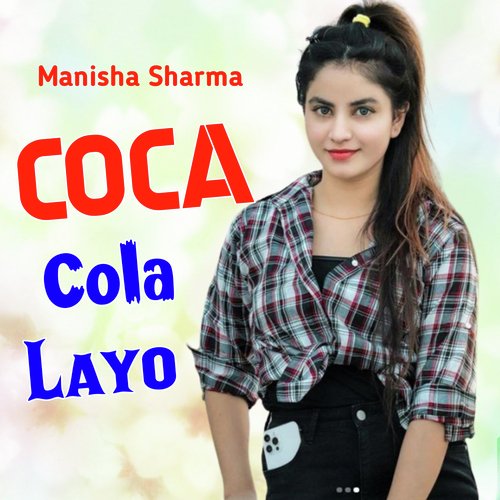 Coca Cola Layo Raj Meena MP3 Download