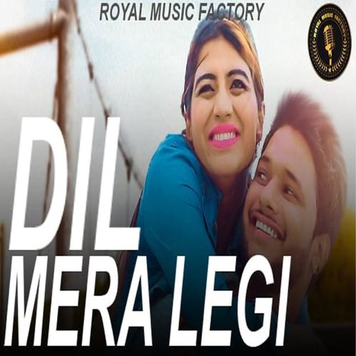 Dil Mera Legi Gyanendra Sardhna MP3 Download