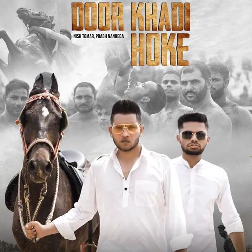 Door Khadi Hoke Nish Tomar MP3 Download
