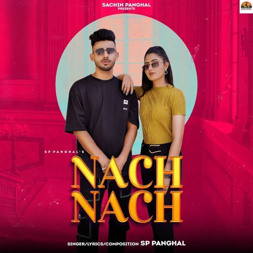 Nach Nach SP panghal MP3 Download